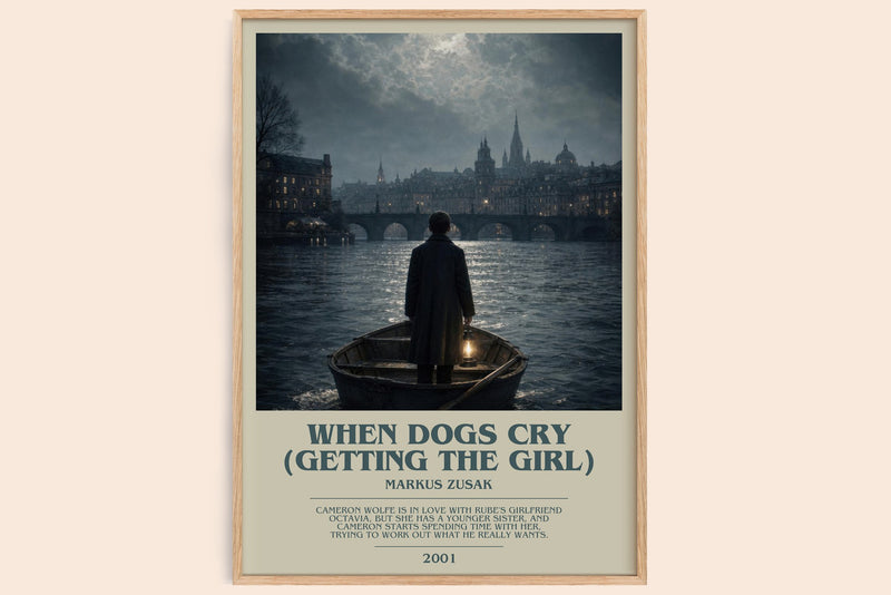 When Dogs Cry (Getting The Girl) bookish book poster by Markus Zusak – framed literary art print