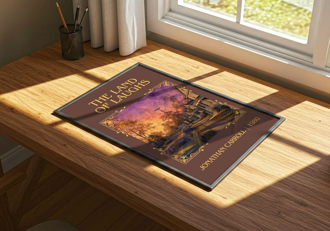 The Land Of Laughs Classic Book Art Print by Jonathan Carroll – print on a sunlit desk