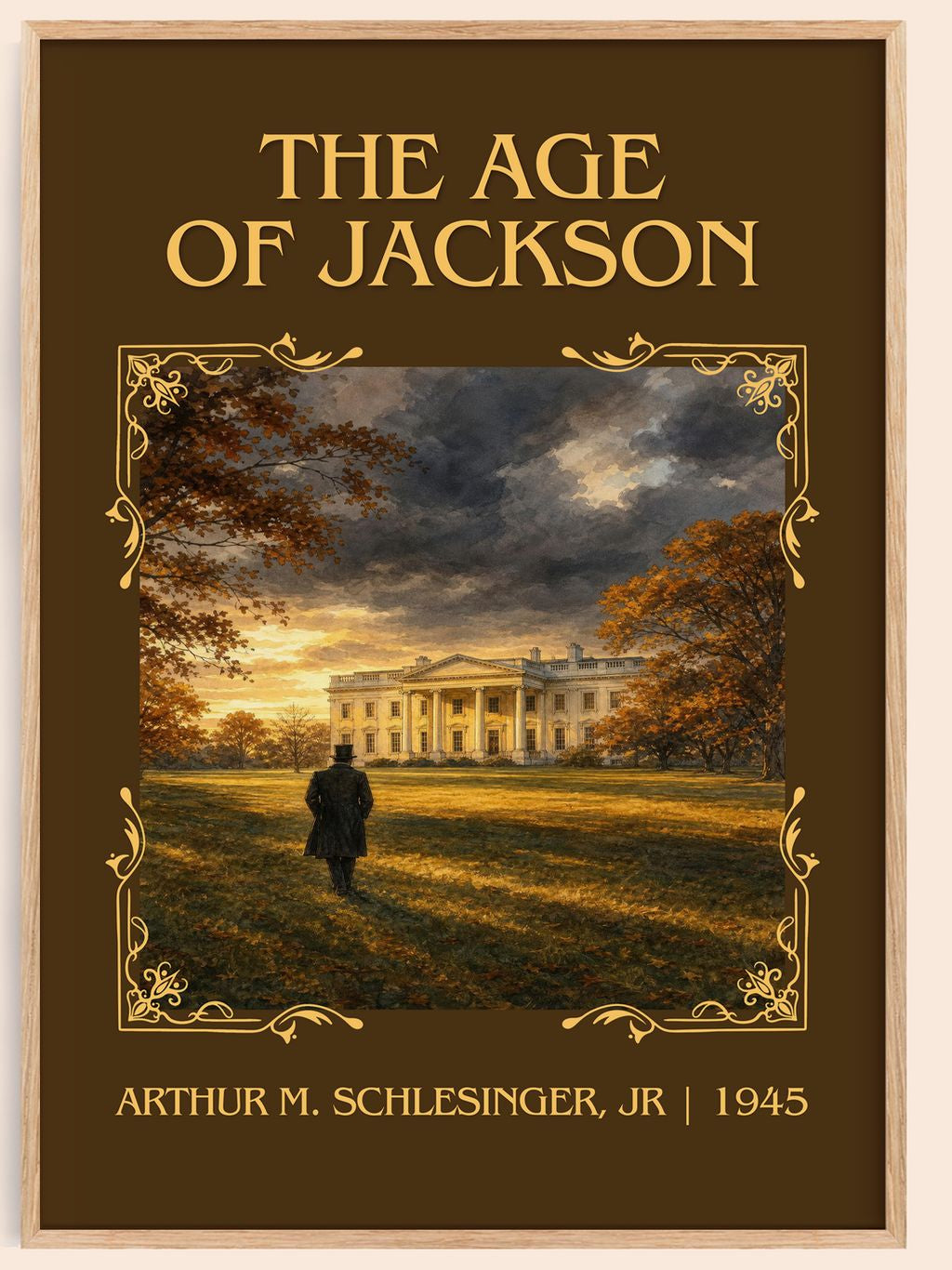 The Age of Jackson Classic Book Art Print by Arthur M. Schlesinger, Jr – book poster