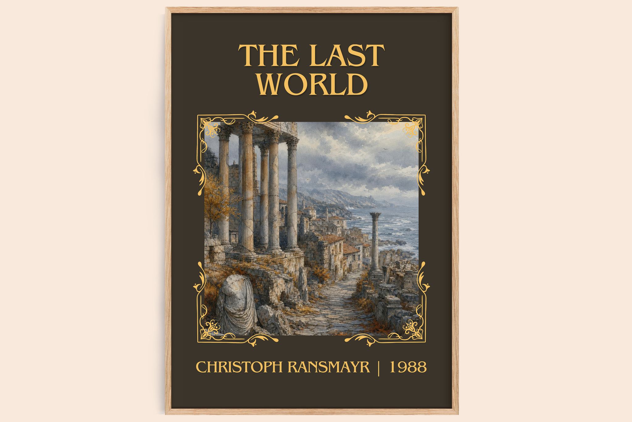The Last World Classic Book Art Print by Christoph Ransmayr
