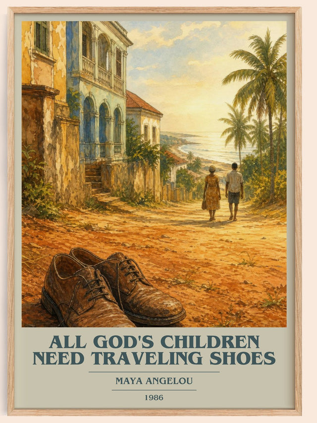 All God'S Children Need Traveling Shoes Book Cover Poster – M. Angelou