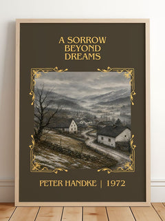 A Sorrow Beyond Dreams Classic Book Art Print by Peter Handke – framed print leaning on a wooden floor