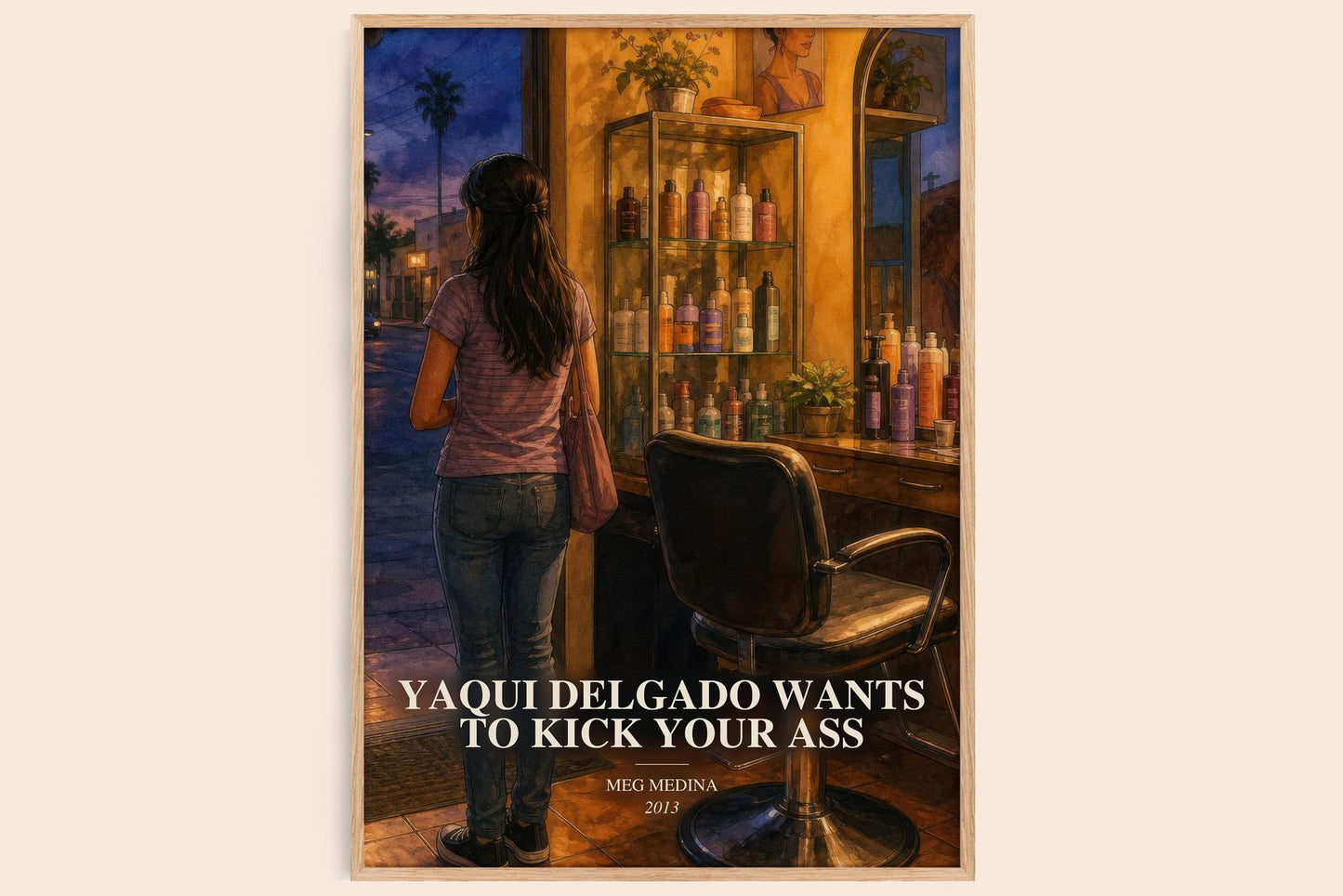 Yaqui Delgado Wants To Kick Your Ass watercolour book poster by Meg Medina – framed literary art print