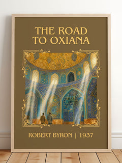 The Road to Oxiana Classic Book Art Print by Robert Byron – framed print leaning on a wooden floor