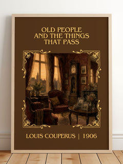 Old People And The Things That Pass Classic Book Art Print by Louis Couperus – framed print leaning on a wooden floor