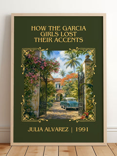 How the Garcia Girls Lost Their Accents Classic Book Art Print by Julia Alvarez – framed print leaning on a wooden floor