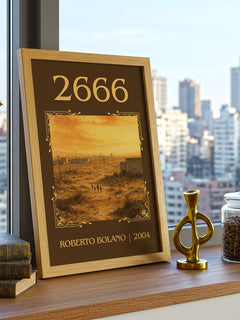 2666 Classic Book Art Print by Roberto Bolaño – framed print on a city-view windowsill