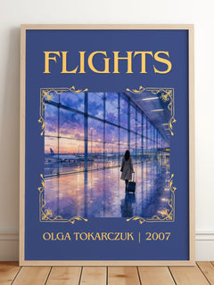 Flights Classic Book Art Print by Olga Tokarczuk – framed print leaning on a wooden floor