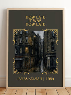 How Late It Was, How Late Classic Book Art Print by James Kelman – framed print leaning on a wooden floor