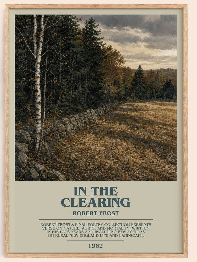 In The Clearing Bookish Wall Art by Robert Frost