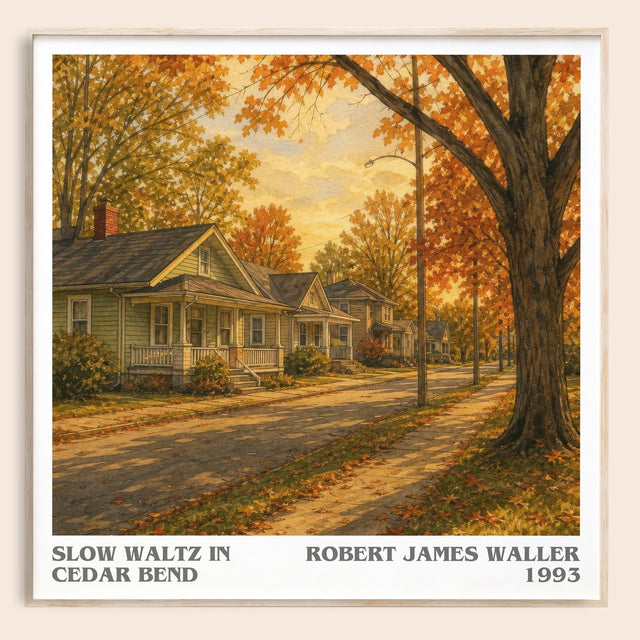 Slow Waltz In Cedar Bend Literary Art Print by Robert James Waller