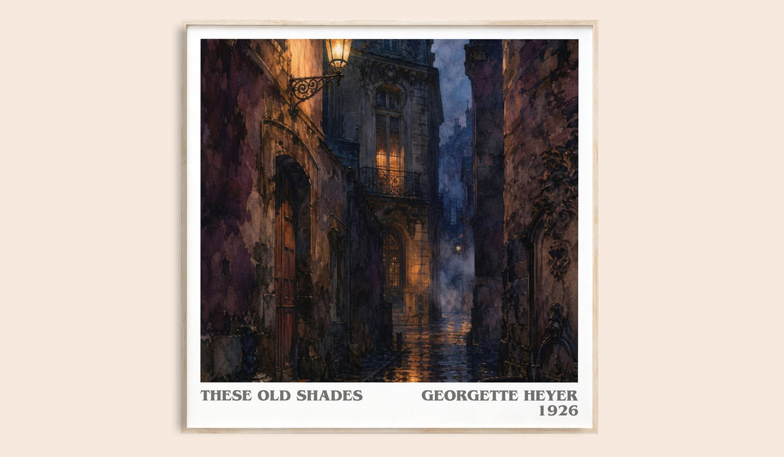 These Old Shades literary book poster by Georgette Heyer – framed literary art print
