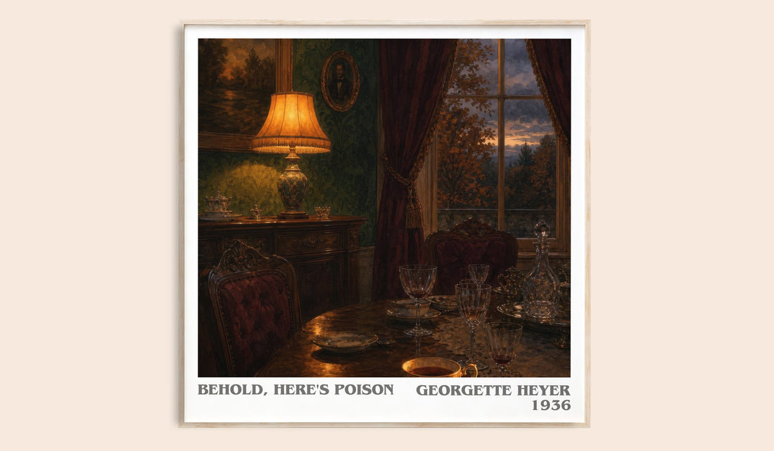 Behold, Here's Poison literary book poster by Georgette Heyer – framed literary art print