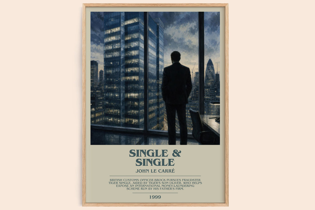 Single & Single bookish book poster by John le Carré – framed literary art print