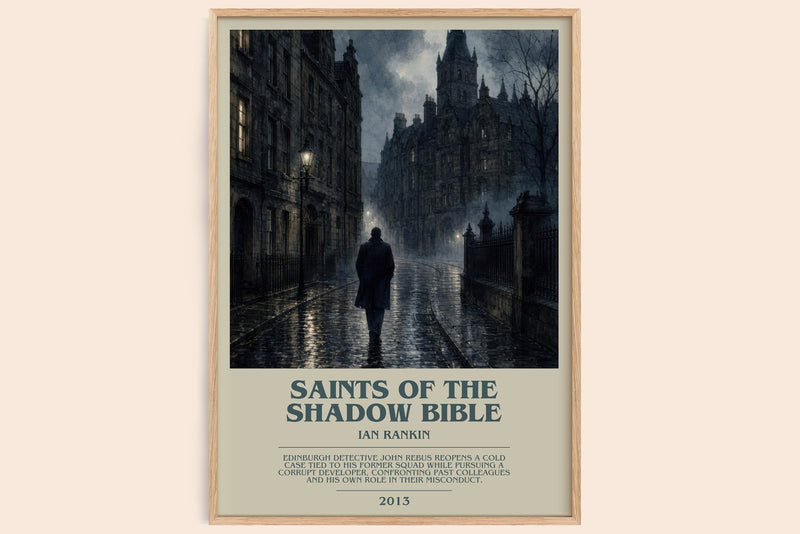 Saints of the Shadow Bible bookish book poster by Ian Rankin – framed literary art print