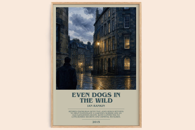 Even Dogs in the Wild bookish book poster by Ian Rankin – framed literary art print