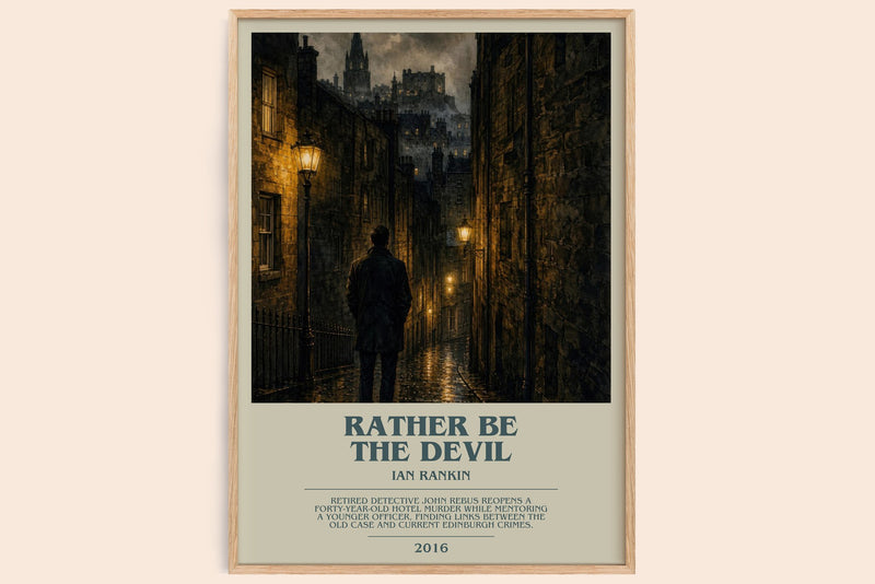 Rather Be the Devil bookish book poster by Ian Rankin – framed literary art print
