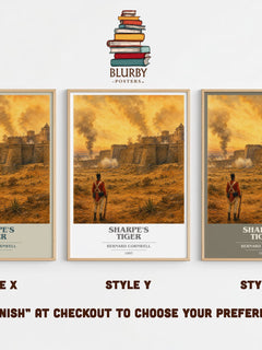 Sharpe's Tiger Book Cover Poster by Bernard Cornwell – Style X, Y and Z side by side – choose your finish