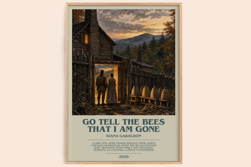 Go Tell the Bees That I Am Gone bookish book poster by Diana Gabaldon – framed literary art print