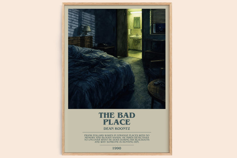 The Bad Place bookish book poster by Dean Koontz – framed literary art print