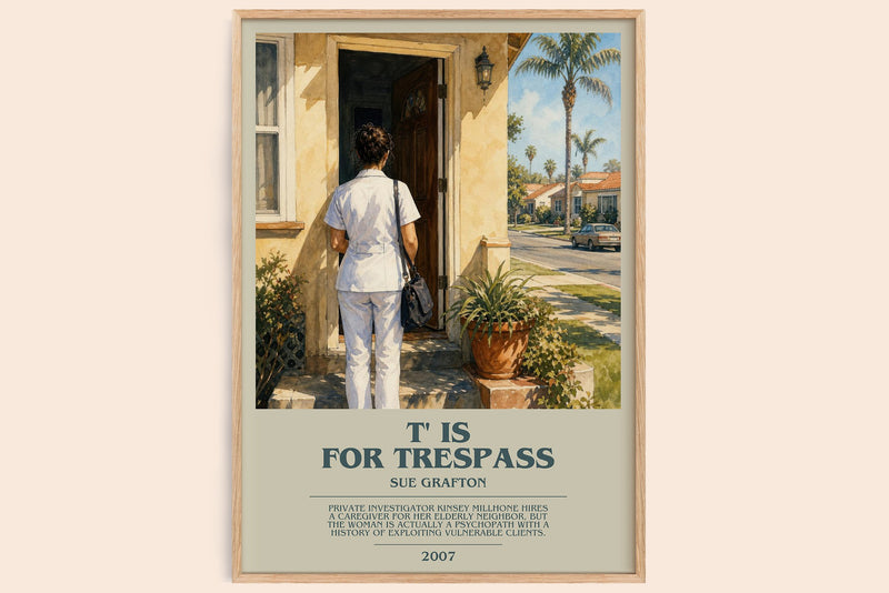 T' Is for Trespass bookish book poster by Sue Grafton – framed literary art print