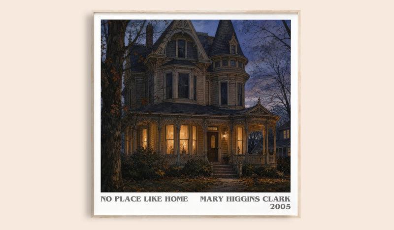 No Place Like Home literary book poster by Mary Higgins Clark – framed literary art print