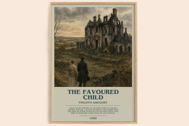 The Favoured Child bookish book poster by Philippa Gregory – framed literary art print