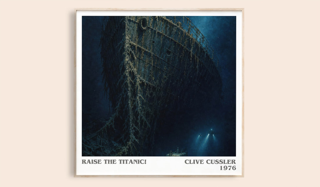 Raise the Titanic! literary book poster by Clive Cussler – framed literary art print