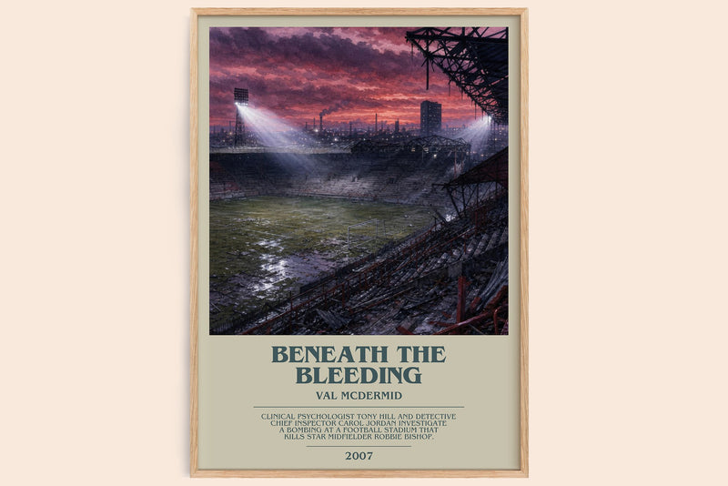 Beneath the Bleeding bookish book poster by Val McDermid – framed literary art print