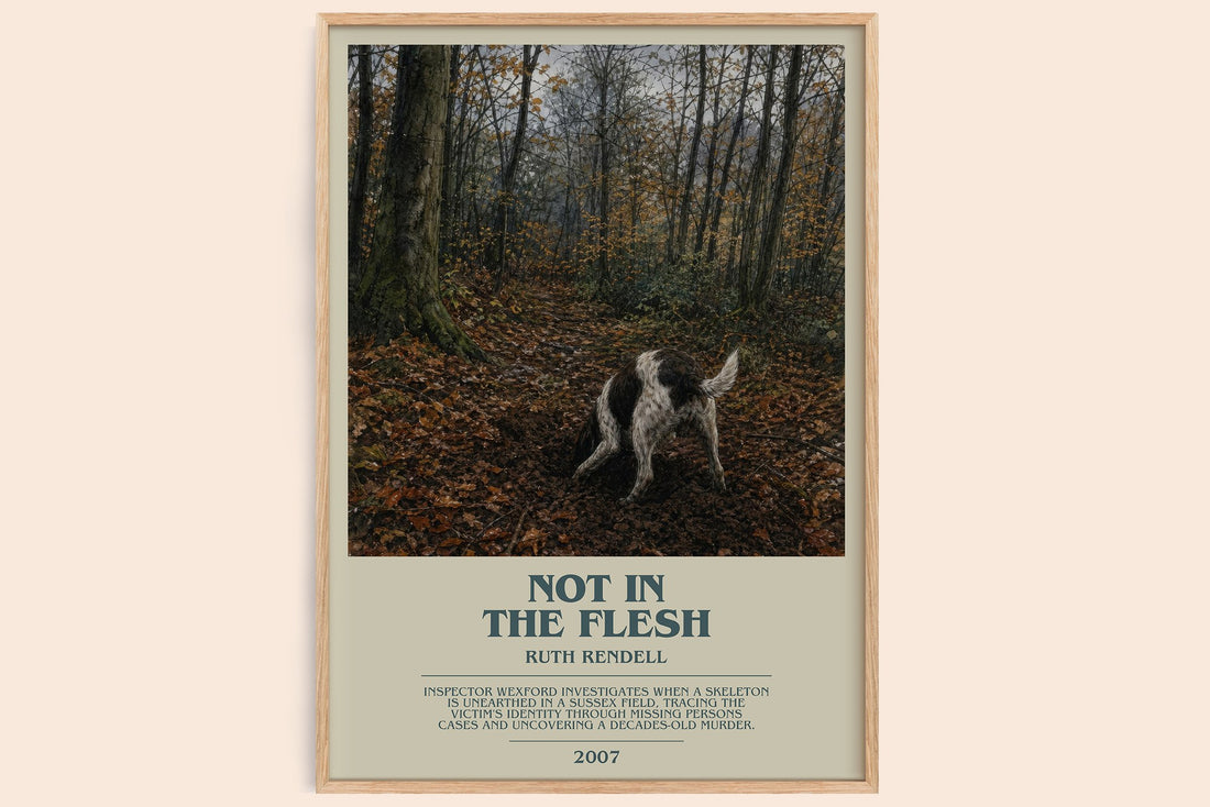 Not in the Flesh bookish book poster by Ruth Rendell – framed literary art print