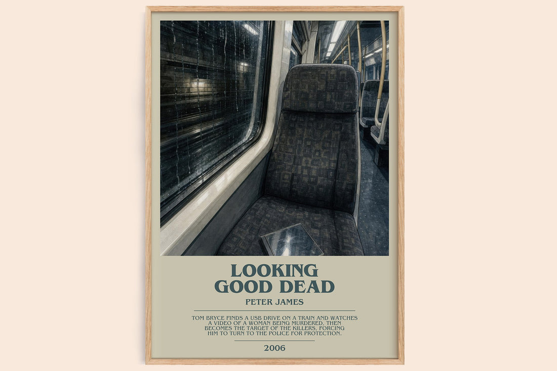 Looking Good Dead bookish book poster by Peter James – framed literary art print