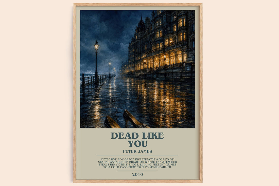 Dead Like You bookish book poster by Peter James – framed literary art print