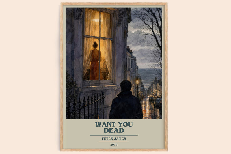 Want You Dead book cover book poster by Peter James – framed literary art print
