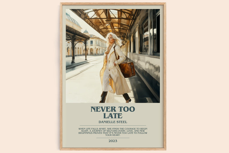 Never Too Late bookish book poster by Danielle Steel – framed literary art print