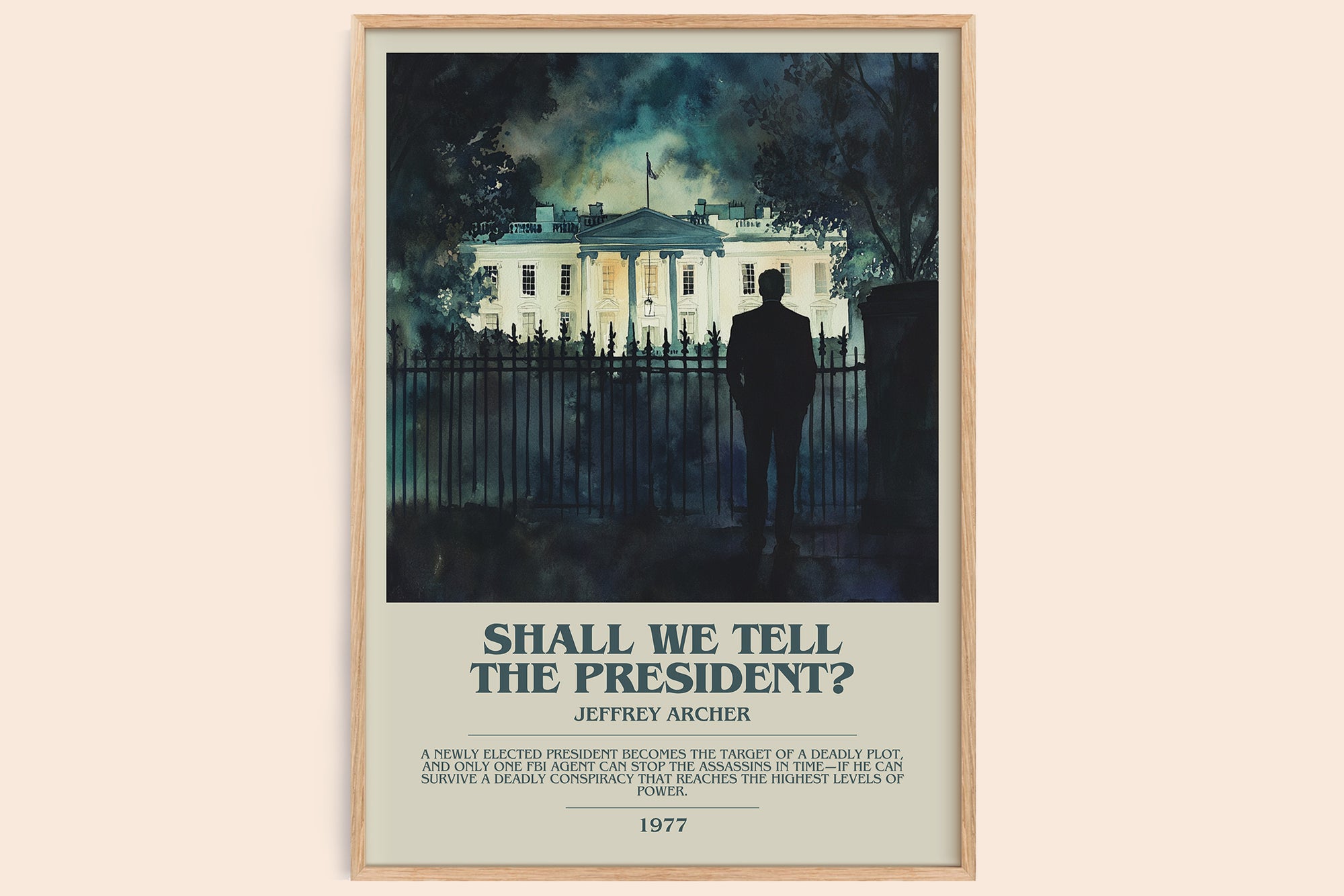 Shall We Tell the President? bookish book poster by Jeffrey Archer – framed literary art print