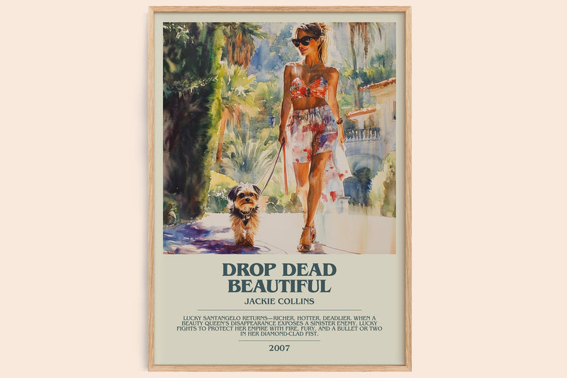 Drop Dead Beautiful bookish book poster by Jackie Collins – framed literary art print