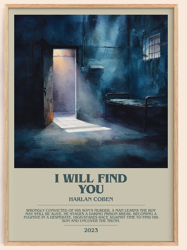 I Will Find You bookish book poster by Harlan Coben – framed literary art print