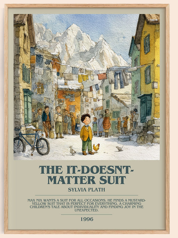 The It-Doesn't-Matter Suit bookish book poster by Sylvia Plath – framed literary art print
