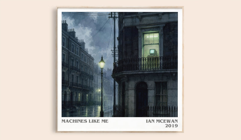 Machines Like Me literary book poster by Ian McEwan – framed literary art print