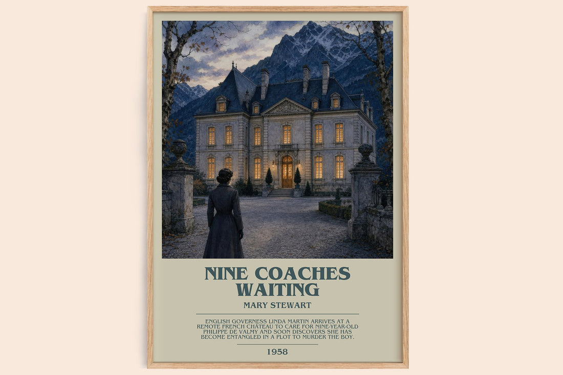 Nine Coaches Waiting bookish book poster by Mary Stewart – framed literary art print