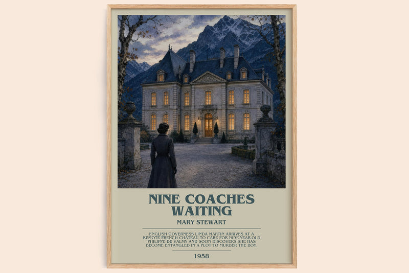 Nine Coaches Waiting bookish book poster by Mary Stewart – framed literary art print