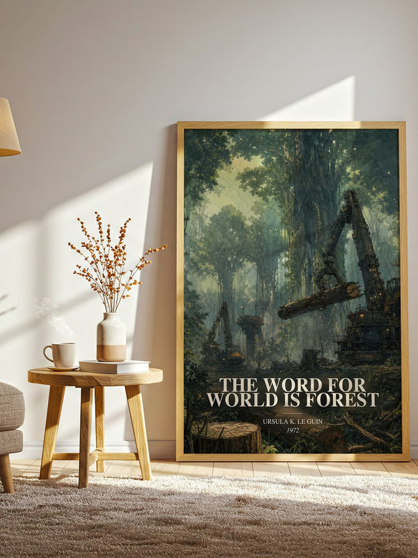 The Word for World Is Forest watercolour print in frame leaning in hallway – sci fi wall art