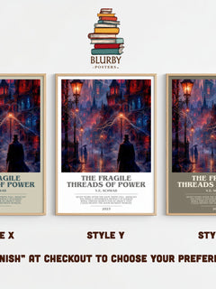 The Fragile Threads of Power Bookish Wall Art by V.E. Schwab – Style X, Y and Z side by side – choose your finish