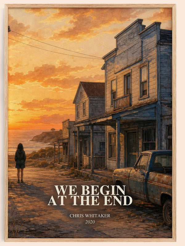 We Begin at the End watercolour book poster by Chris Whitaker – framed literary art print