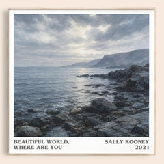 Beautiful World, Where Are You literary book poster by Sally Rooney – framed literary art print