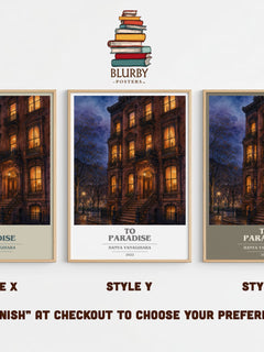 To Paradise Book Cover Poster by Hanya Yanagihara – Style X, Y and Z side by side – choose your finish