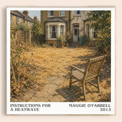 Instructions for a Heatwave literary book poster by Maggie O'Farrell – framed literary art print
