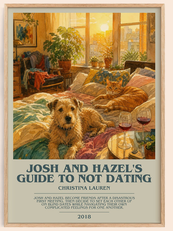 Josh and Hazel's Guide to Not Dating bookish book poster by Christina Lauren – framed literary art print