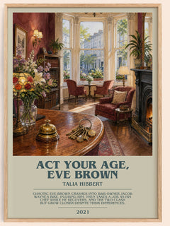 Act Your Age, Eve Brown Bookish Wall Art by Talia Hibbert – image 1