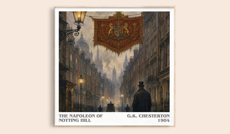 The Napoleon of Notting Hill Literary Art Print by G.K. Chesterton (Square style)
